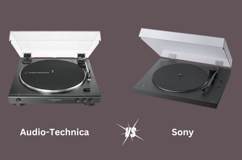 Sony vs. Audio Technica Turntables which is best